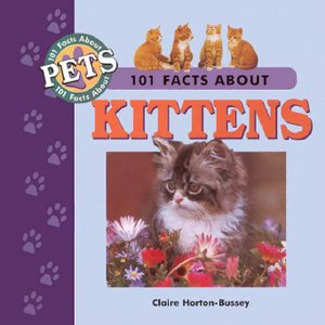 cover image of 101 Facts about Pets: Kittens